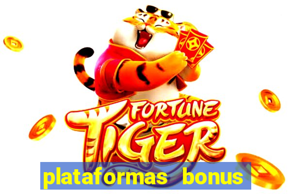 plataformas bonus no cadastro